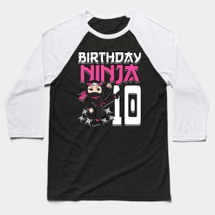 Birthday Ninja 10 Girl Pink Shinobi Themed 10th B-Day Party Baseball T-Shirt